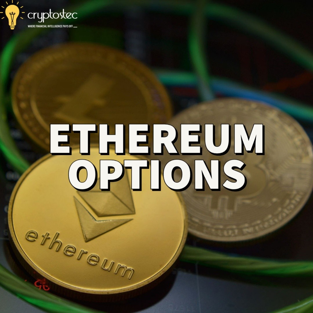 Ethereum Options - Täielik juhend - Cryptostec